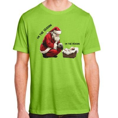 IM The Season Santa Im The Reason Christmas Santa Jesus Adult ChromaSoft Performance T-Shirt