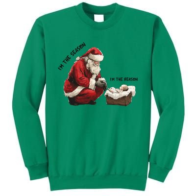 IM The Season Santa Im The Reason Christmas Santa Jesus Sweatshirt