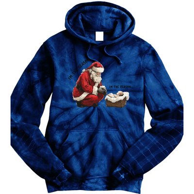 IM The Season Santa Im The Reason Christmas Santa Jesus Tie Dye Hoodie