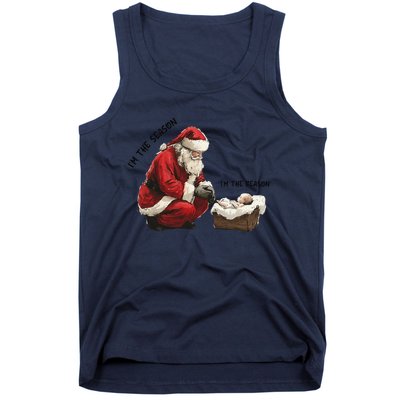 IM The Season Santa Im The Reason Christmas Santa Jesus Tank Top