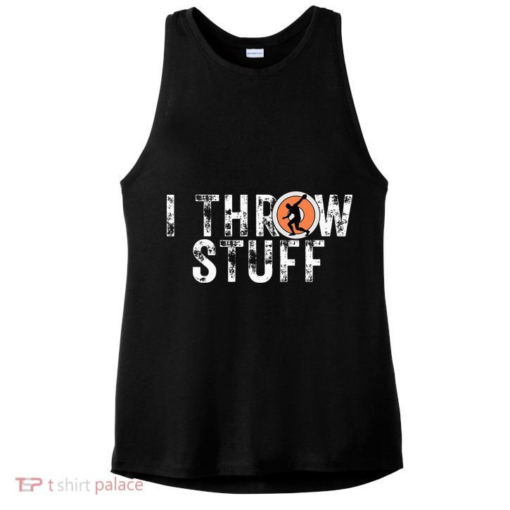 I Throw Stuff Discus Track And Field Athlete Throwers Gifts Ladies PosiCharge Tri-Blend Wicking Tank