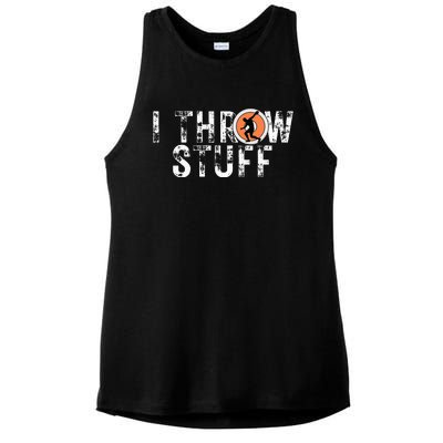 I Throw Stuff Discus Track And Field Athlete Throwers Gifts Ladies PosiCharge Tri-Blend Wicking Tank