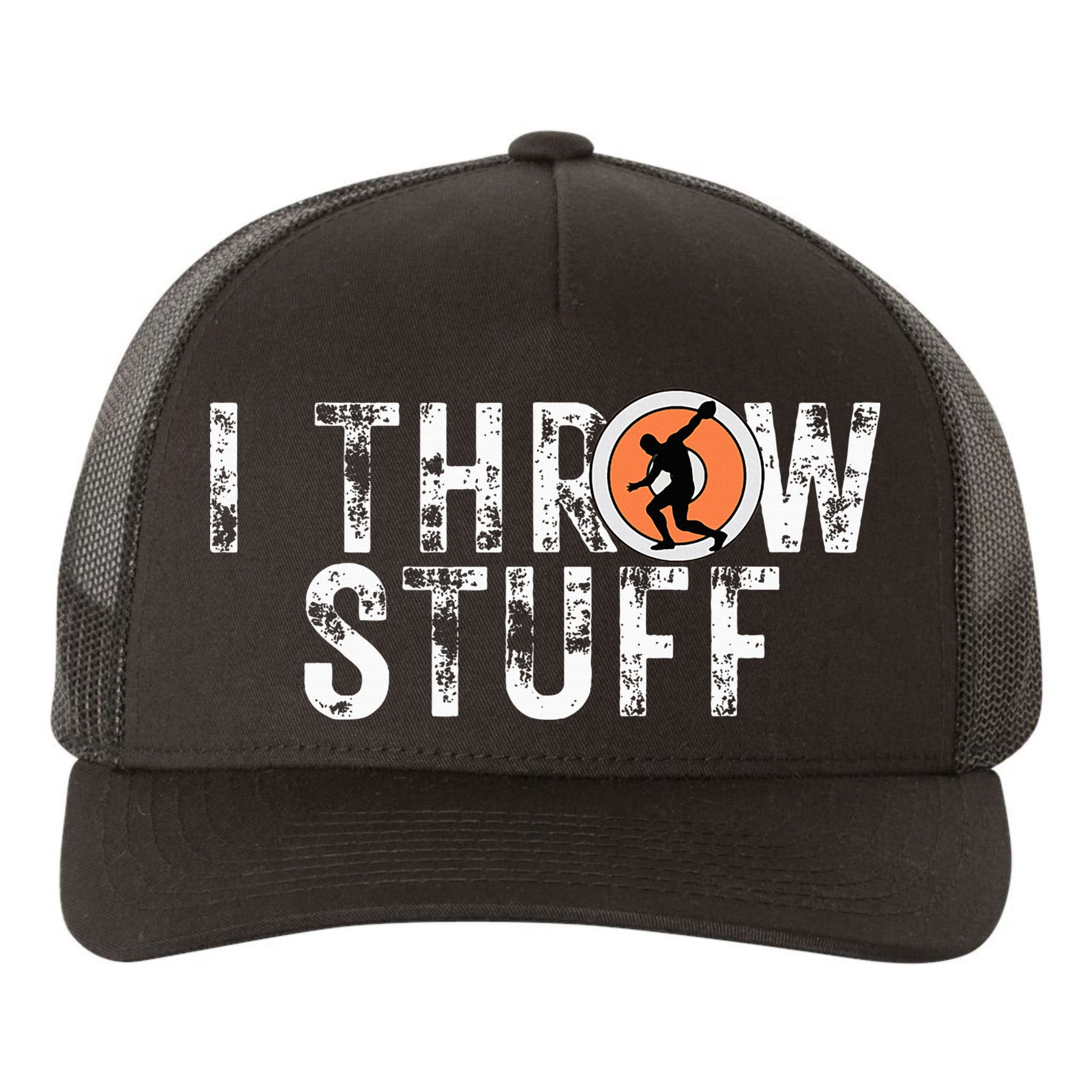 I Throw Stuff Discus Track And Field Athlete Throwers Gifts Yupoong Adult 5-Panel Trucker Hat
