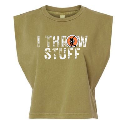 I Throw Stuff Discus Track And Field Athlete Throwers Gifts Garment-Dyed Women's Muscle Tee