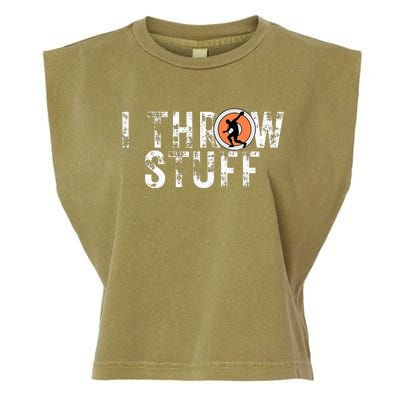 I Throw Stuff Discus Track And Field Athlete Throwers Gifts Garment-Dyed Women's Muscle Tee