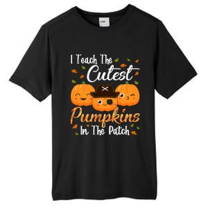 I Teach The Cutest Pumpkins In The Patch Cute Halloween Meaningful Gift Tall Fusion ChromaSoft Performance T-Shirt