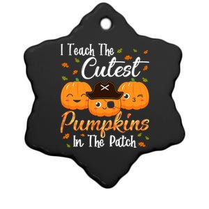 I Teach The Cutest Pumpkins In The Patch Cute Halloween Meaningful Gift Ceramic Star Ornament