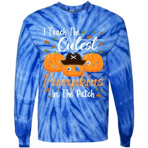 I Teach The Cutest Pumpkins In The Patch Cute Halloween Meaningful Gift Tie-Dye Long Sleeve Shirt