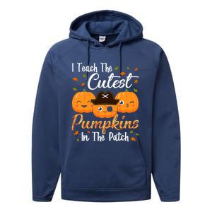 I Teach The Cutest Pumpkins In The Patch Cute Halloween Meaningful Gift Performance Fleece Hoodie