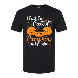 I Teach The Cutest Pumpkins In The Patch Cute Halloween Meaningful Gift Softstyle CVC T-Shirt