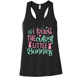 I Teach the Cute Little Bunny Easter Teacher Women's Racerback Tank