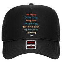 IM Trying To See Things From Your Point Of View But I CanT Trucker Hat