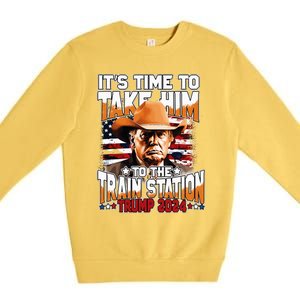 ItS Time To Take.Him To.The Train Station Trump Premium Crewneck Sweatshirt