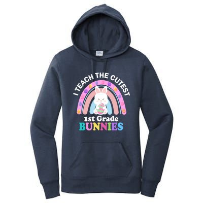 I Teach The Cutest 1st Grade Bunnies Teacher Easter Day Cute Gift Women's Pullover Hoodie