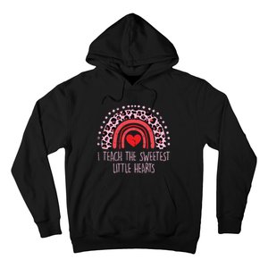 I Teach The Sweetest Hearts Rainbow Teacher Valentines Day Hoodie