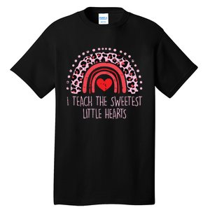 I Teach The Sweetest Hearts Rainbow Teacher Valentines Day Tall T-Shirt