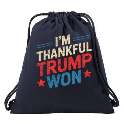 IM Thankful Trump Won Drawstring Bag