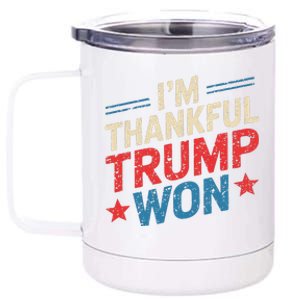 IM Thankful Trump Won 12 oz Stainless Steel Tumbler Cup