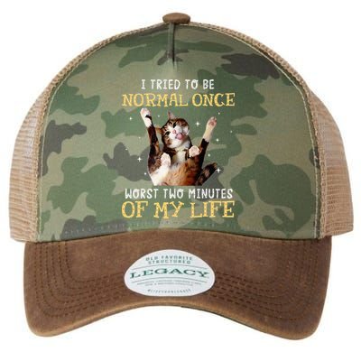 I Tried To Be Normal Once Worst Two Minutes Of My Life Legacy Tie Dye Trucker Hat