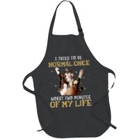 I Tried To Be Normal Once Worst Two Minutes Of My Life Apron