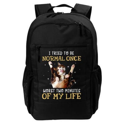 I Tried To Be Normal Once Worst Two Minutes Of My Life Backpack