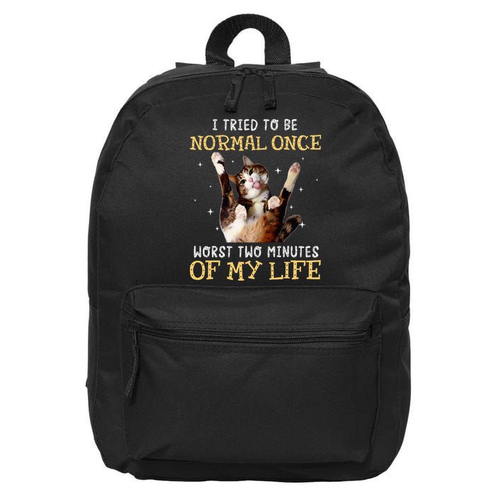 I Tried To Be Normal Once Worst Two Minutes Of My Life 16 in Basic Backpack