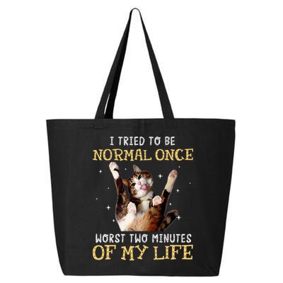 I Tried To Be Normal Once Worst Two Minutes Of My Life 25L Jumbo Tote