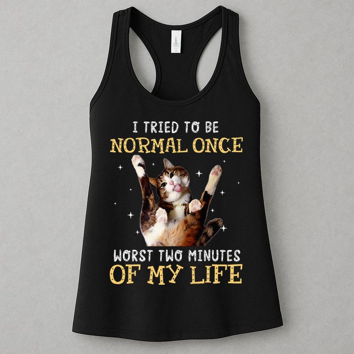 I Tried To Be Normal Once Worst Two Minutes Of My Life Womens Tank Top