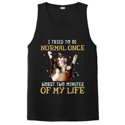 I Tried To Be Normal Once Worst Two Minutes Of My Life PosiCharge Competitor Tank