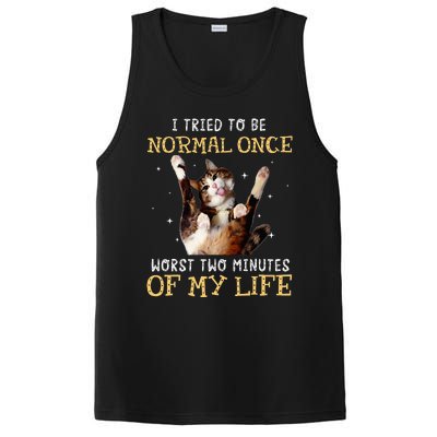 I Tried To Be Normal Once Worst Two Minutes Of My Life PosiCharge Competitor Tank