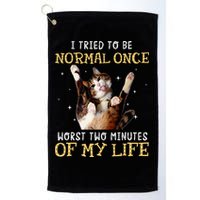 I Tried To Be Normal Once Worst Two Minutes Of My Life Golf Towel