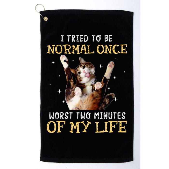 I Tried To Be Normal Once Worst Two Minutes Of My Life Golf Towel