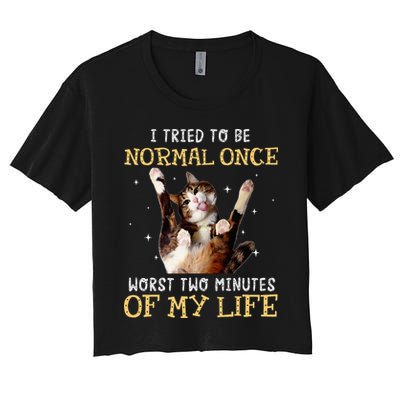 I Tried To Be Normal Once Worst Two Minutes Of My Life Crop Top