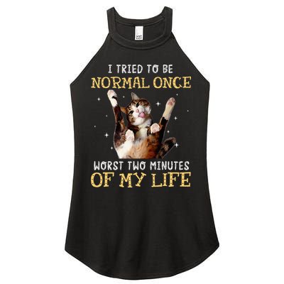 I Tried To Be Normal Once Worst Two Minutes Of My Life Women's Perfect Tri Rocker Tank