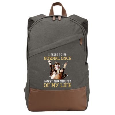 I Tried To Be Normal Once Worst Two Minutes Of My Life Cotton Canvas Backpack