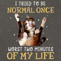 I Tried To Be Normal Once Worst Two Minutes Of My Life Cotton Canvas Backpack