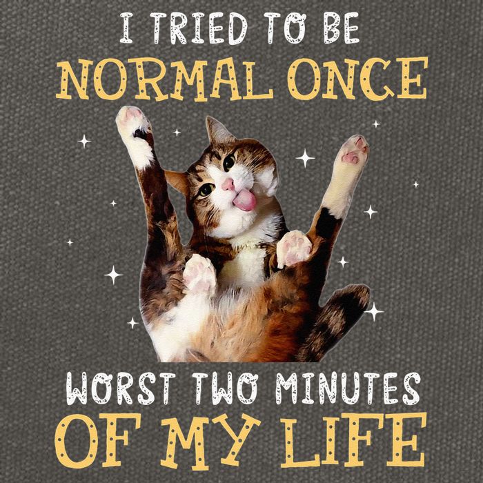 I Tried To Be Normal Once Worst Two Minutes Of My Life Cotton Canvas Backpack