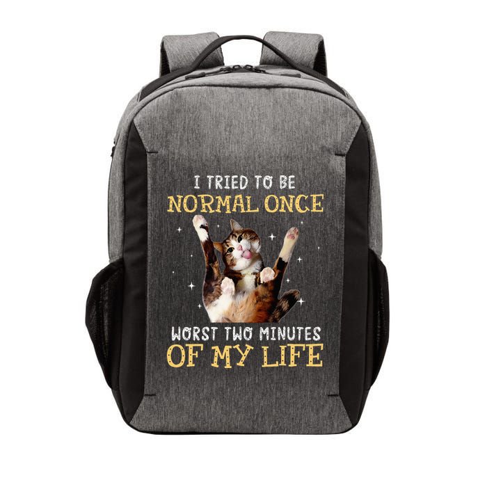 I Tried To Be Normal Once Worst Two Minutes Of My Life Vector Backpack