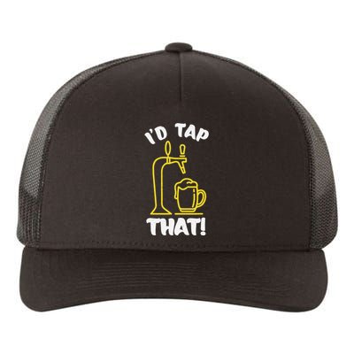 I'D TAP THAT Beer Fest Funny Beer Drinking Beer Lover Yupoong Adult 5-Panel Trucker Hat