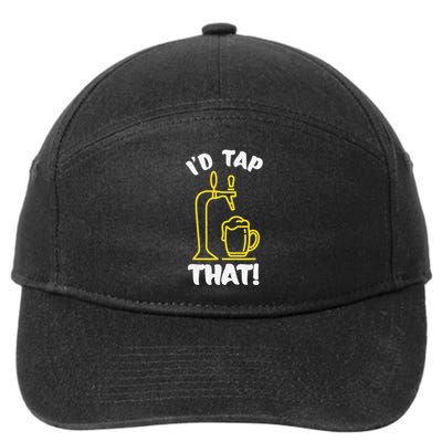 I'D TAP THAT Beer Fest Funny Beer Drinking Beer Lover 7-Panel Snapback Hat