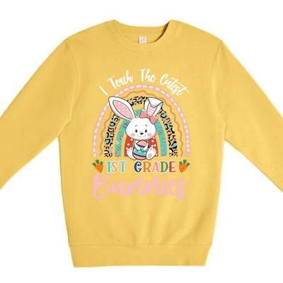 I Teach The Cutest 1st Grade Bunnies Teacher Easter Cool Gift Premium Crewneck Sweatshirt