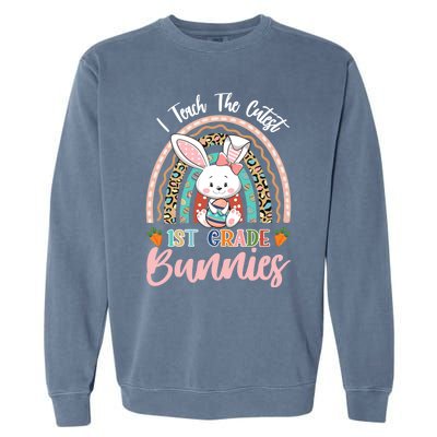 I Teach The Cutest 1st Grade Bunnies Teacher Easter Cool Gift Garment-Dyed Sweatshirt