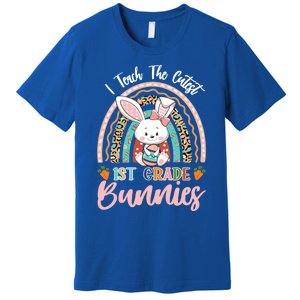 I Teach The Cutest 1st Grade Bunnies Teacher Easter Cool Gift Premium T-Shirt