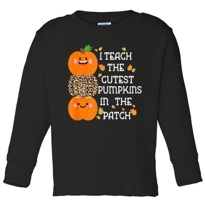 I Teach The Cutest Pumpkins In The Patch Leopard For Teacher Toddler Long Sleeve Shirt