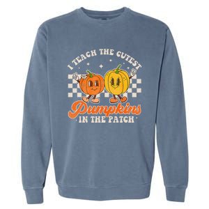 I Teach The Cutest Pumpkins In The Patch Retro Teacher Fall Garment-Dyed Sweatshirt