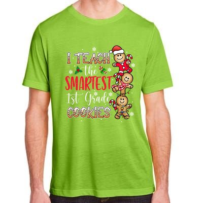 I Teach The Smartest Cookies 1St Grade Teacher Christmas Gift Adult ChromaSoft Performance T-Shirt