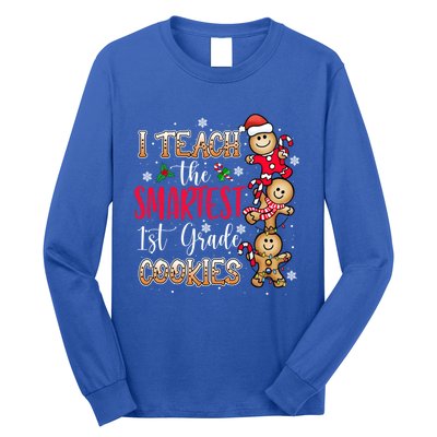 I Teach The Smartest Cookies 1St Grade Teacher Christmas Gift Long Sleeve Shirt