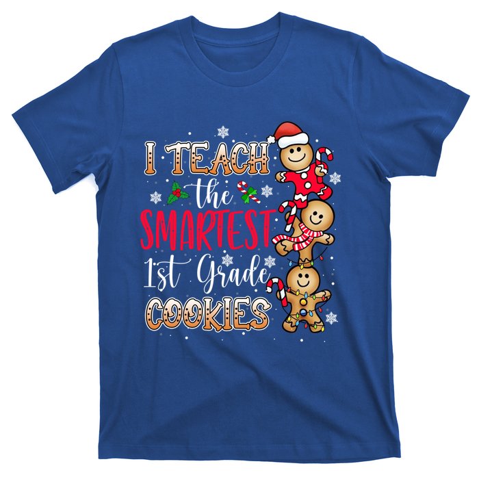 I Teach The Smartest Cookies 1St Grade Teacher Christmas Gift T-Shirt