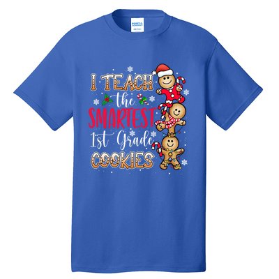 I Teach The Smartest Cookies 1St Grade Teacher Christmas Gift Tall T-Shirt