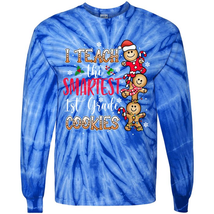 I Teach The Smartest Cookies 1St Grade Teacher Christmas Gift Tie-Dye Long Sleeve Shirt